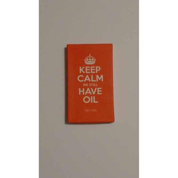 Keep Calm We Still Have Oil Key Tag - Picture 2 of 2